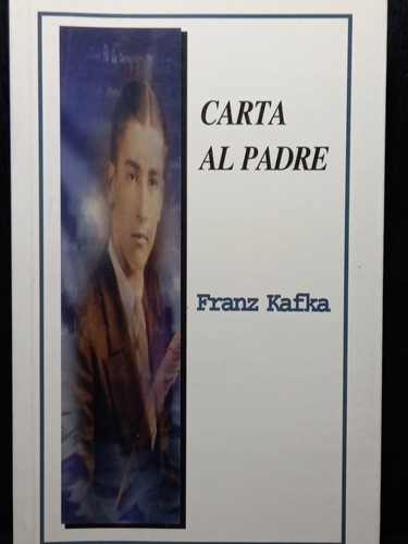 Carta Al Padre Franz Kafka Ediciones Leyenda
