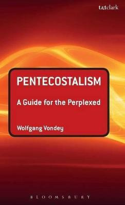 Libro Pentecostalism: A Guide For The Perplexed - Wolfgan...