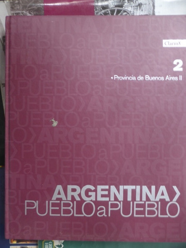 Argentina  - Pueblo A Pueblo - Nº 2 -  - Prov. De Bs. A.s 2 