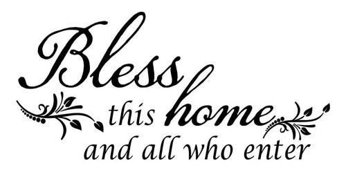 Bless This Home And All Who Enter Vinilo Wall Decal Dios Ben