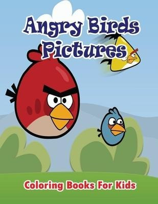 Libro Angry Birds Pictures Coloring Books For Kids : Colo...