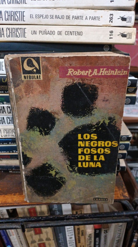 Robert Heinlein - Los Negros Fosos De La Luna Nebulae Edhasa