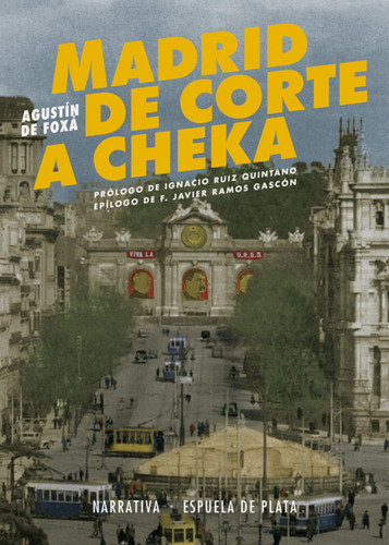 Madrid De Corte A Cheka - Foxa Agustin De