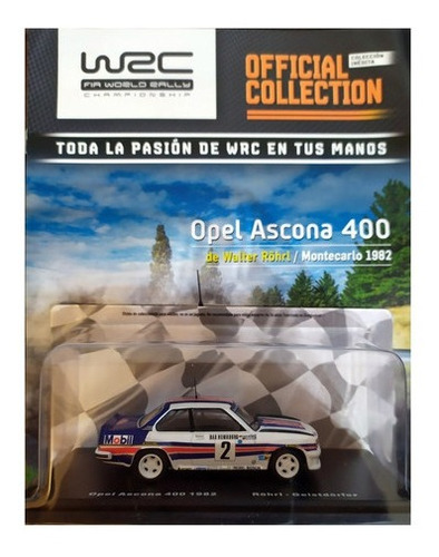 Autos Rally Wrc  1/43 N° 13 Opel Ascona 400 (1982) W. Röhr