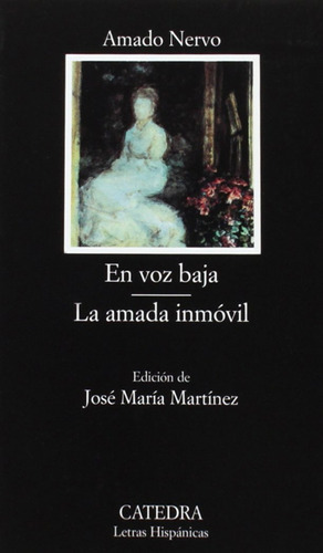 Libro En Voz Baja; La Amada Inmóvil De Nervo, Amado