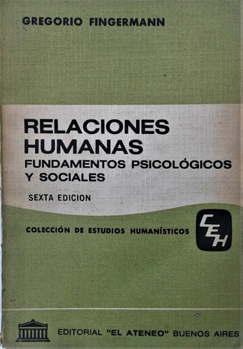 Relaciones Humanas - Gregorio Fingermann - El Ateneo  1975