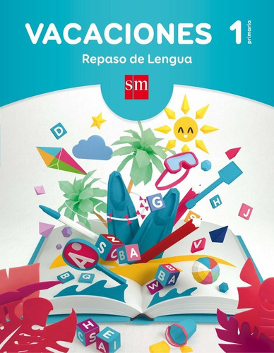 Vacaciones: Repaso De Lengua. 1 Educaciãâ³n Primaria, De Equipo Pedagógico Ediciones Sm,. Editorial Ediciones Sm En Español