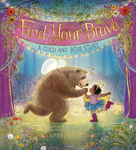 Find Your Brave: A Coco And Bear Story (the Coco And Bear Se