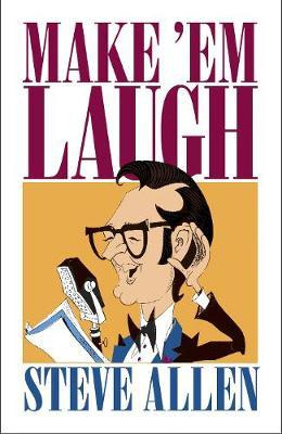 Libro Make 'em Laugh - Steve Allen