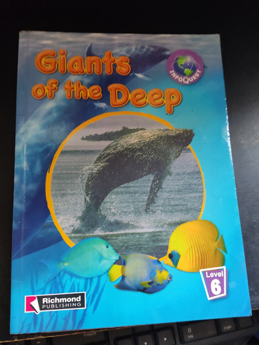 Giants Of The Deep Infoquest Richmond Publishing Level 6 