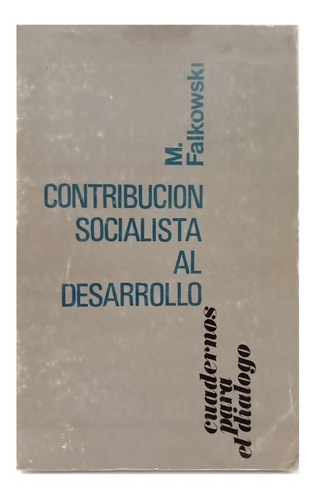 Contribución Socialista Al Desarrollo, M. Falkowski