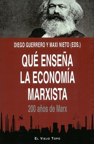 Libro Qué Enseña La Economía Marxista. 200 Años De Marx