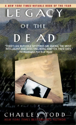 Legacy Of The Dead, De Charles Todd. Editorial Bantam Doubleday Dell Publishing Group Inc, Tapa Blanda En Inglés