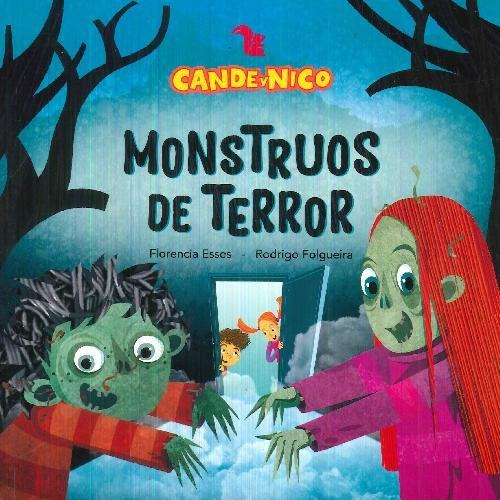 Libro Monstruos De Terror. Cande Y Nico De Rodrigo Folgueira