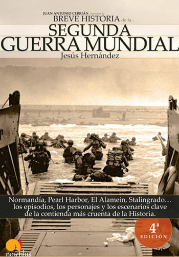 Breve Historia De La Segunda Guerra Mundial (spanish Edit...