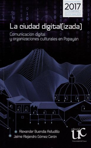 Libro Ciudad Digital[izada]. Comunicación Digital Y Organiz