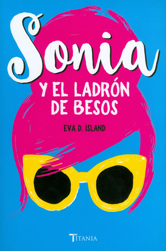 Sonia Y El Ladrón De Besos