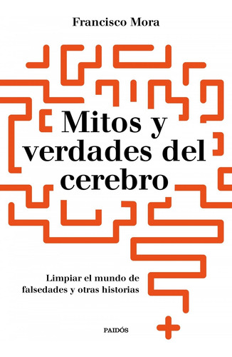 Mitos Y Verdades Del Cerebro