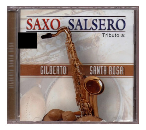 Cd Saxo Salsero Tributo A Gilberto Santa Rosa