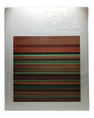 Carlos Rojas - Varios Autores - Ediciones Gamma - 2013