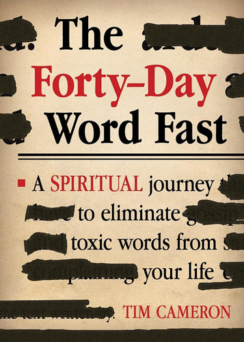 Libro: The Forty-day Word Fast: A Spiritual Journey To Elimi