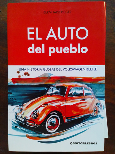 El Auto Del Pueblo - Bernhard Rieger -- Volkswagen Beetle