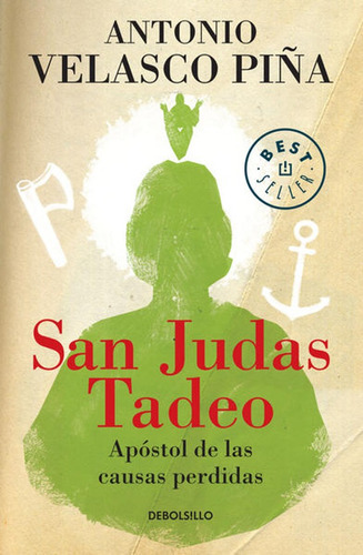 San Judas Tadeo: Apostol De Las Causas Perdidas 