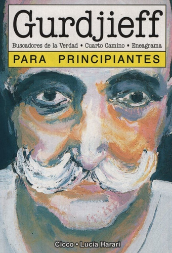 Gurdjieff Para Principiantes - Emilio Fernandez Cicco
