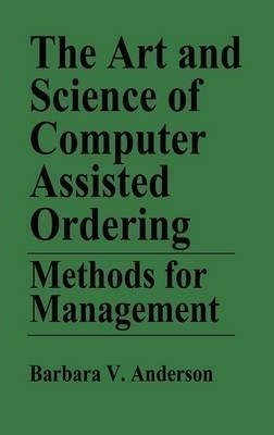 The Art And Science Of Computer Assisted Ordering - Barba...