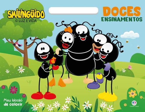 Smilinguido - Doces Ensinamentos: Smilinguido - Doces Ensinamentos, De Evangelista, Marina. Editora Ciranda Cultural, Capa Mole, Edição 1 Em Português, 2023