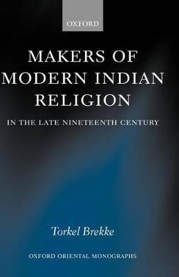 Libro Makers Of Modern Indian Religion In The Late Ninete...