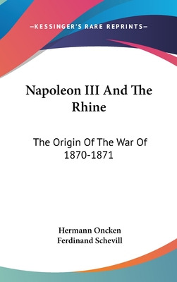 Libro Napoleon Iii And The Rhine: The Origin Of The War O...