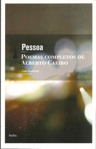 Livro Poemas Completos De Alberto Caeiro - Fernando Pessoa