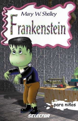 Frankenstein Cuentos Infantiles Libro Niño Selector 