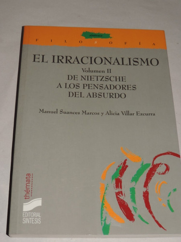 El  Irracionalismo Volumen 2 De Nietzsche A Los Pensadores..