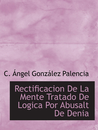 Libro: Rectificacion De La Mente Tratado De Logica Por Abusa