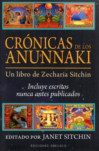 Crónicas De Los Anunnaki - Incluye Escritos Nunca Antes...