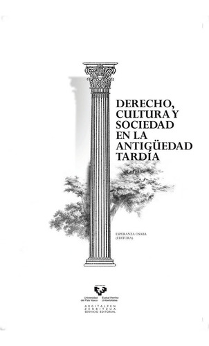 Derecho, Cultura Y Sociedad En La Antigãâ¼edad Tardãâa, De Osaba Garc¡a, Esperanza (ed.)., Vol. 1. Editorial Universidad Del País Vasco, Tapa Blanda En Español
