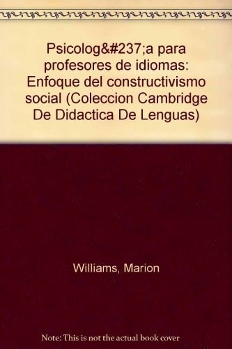 Libro Psicologia Para Profesores De Idiomas De Marion Willia