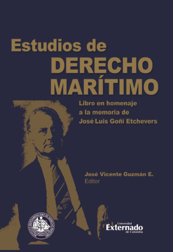 Estudios De Derecho Marítimo: , de es, Vários., vol. 1. Editorial Universidad Externado de Colombia, tapa pasta blanda, edición 1 en español, 2023