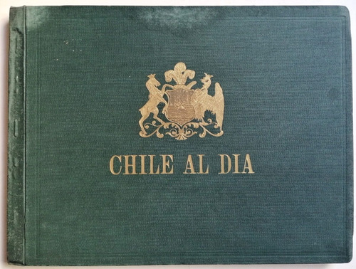 Chile Al Día Hume Walker Album Fotos 1910