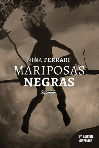 Mariposas Negras - Nina Ferrari Editorial Sudestada