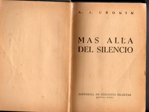 Más Allá Del Silencio - A. J. Cronin  - 1958- Antiguo- Usado