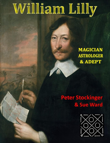 Libro: William Lilly: The Last Magician, Adept & Astrologer