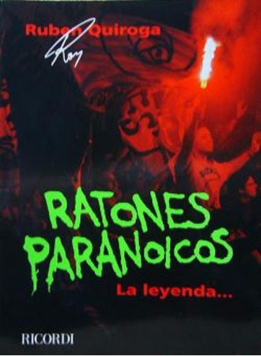 Ratones Paranoicos - La Leyenda - Libro Biografia - Edfargz