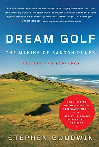 Libro: Dream Golf: The Making Of Bandon Dunes, Revised And
