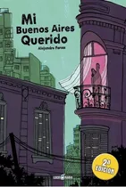 Comprar Mi Buenos Aires Querido - Alejandro Farias, De Alejandro Farias. Editorial Loco Rabia En Español