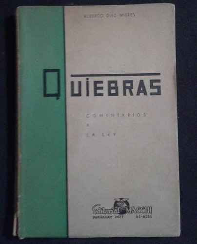 Quiebras Comentarios A La Ley Alberto Diez Mieres