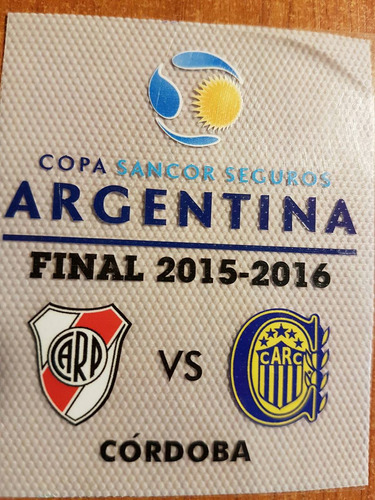 Parche Match Day Final Copa Argentina River Rosario Central