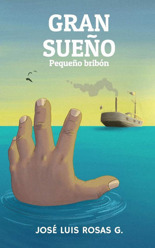 Libro: Gran Sueño: Pequeño Bribón (spanish Edition)